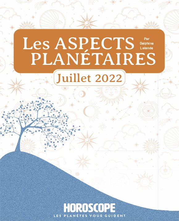Couverture du magazine Horoscope - Aspects planétaires Juillet 2022